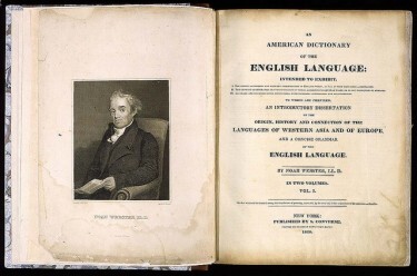 Noah Webster's American Dictionary of the English Language, published in 1828, title page shown here. Webster's work is the subject of an installment of Joe Janes' Documents that Changed the World podcast series.