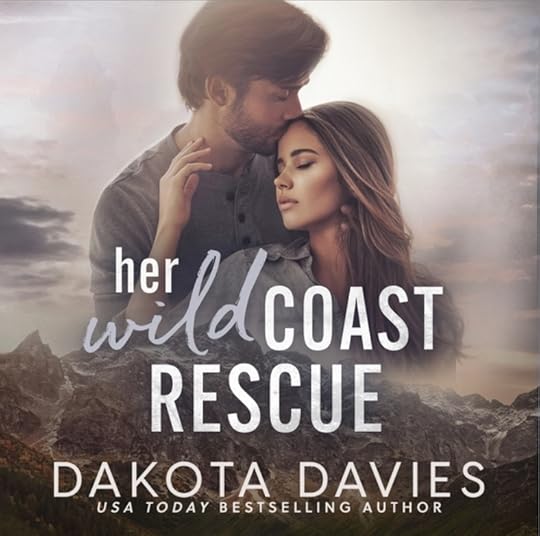 Dakota Davies Wild Hearts bk 04 Her Wild Coast Rescue