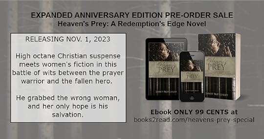 Expanded Anniversary Edition of Heaven's Prey preorder sale: ebook 99 cents. Ends Nov. 1/23.