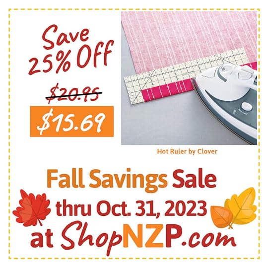 Shop Our Fall Savings Sale thru October 31, 2023 at Nancy Zieman Productions at ShopNZP.com and in store at the Nancy Zieman Sewing Studio, downtown Beaver Dam WI!