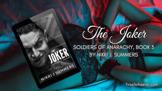 The Joker, Soldiers of Anarchy, Book 3, by Nikki J Summers