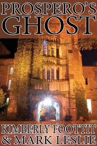 Book Cover: Castle-like buildingText: Prospero's Ghost, Kimberly Footit & Mark Leslie