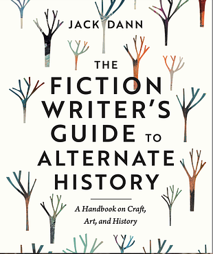 Fiction Writer's Guide to Alternate History