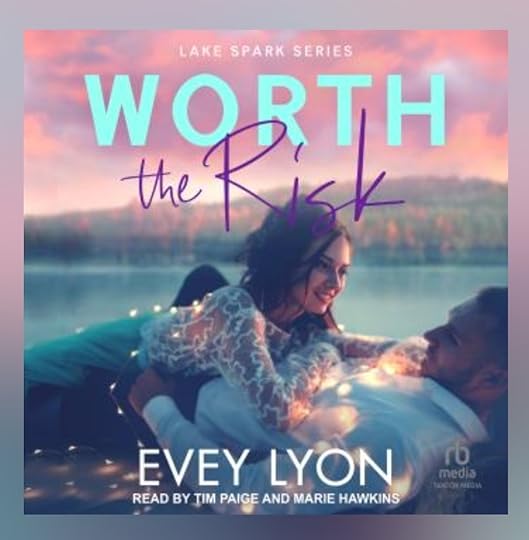 Evey Lyon Lake Spark bk 01 Worth the Risk