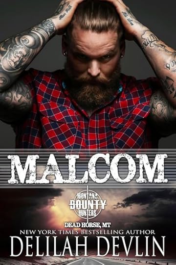Malcolm (Montana Bounty Hunters: Dead Horse, MT Book 10)