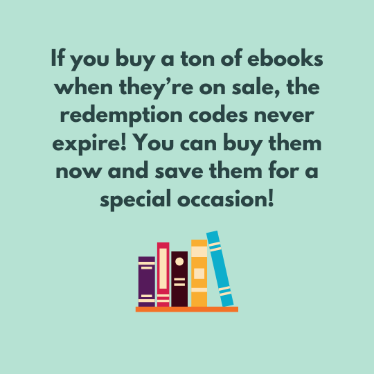 The codes never expire, so you can buy in advance and save for a special occasion!