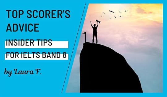 IELTS High Scorer's Advice Band 8 Tips October 2023