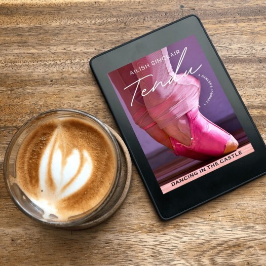 TENDU: Dancing in the Castle by Ailish Sinclair