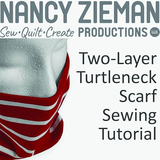 Two Layer Turtleneck Scarf Sewing Tutorial at The Nancy Zieman Productions Blog