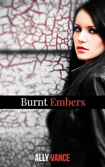 individual cover for Burnt Embers by Ally Vance