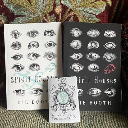 Copies of Spirit Houses - both normal version (black cover with white eyes) and anniversary X variant (white cover with black eyes) and limited edition companion zine 'DPM Field Guide to the treatment of Paranatural Citizens'