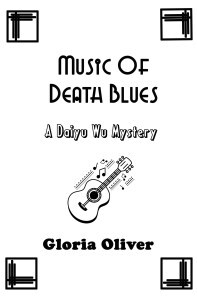 Title Page for the Music of Death Blues - Book 3 of the Daiyu Wu Mysteries