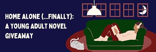 Home Alone (... Finally) - Ends 1/21 - YA,