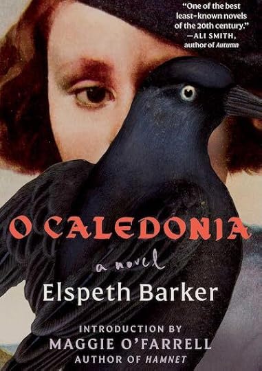 O Caledonia by Elspeth Barker
