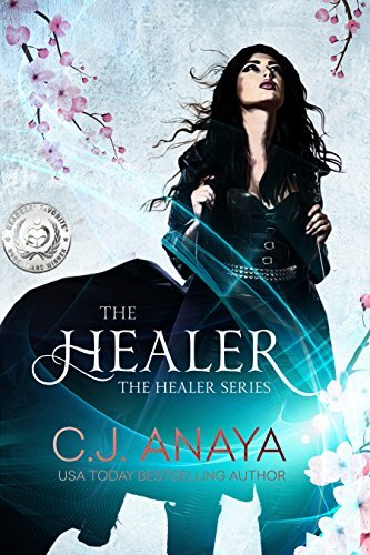 Book Cover: Woman standing under cherry blossoms with blue energy swirling around her. Readers Favorite Book Award Medal displayed in forefront.Text: The Healer, The Healer Series, C.J. Anaya, U.S.A. Today Bestselling Author