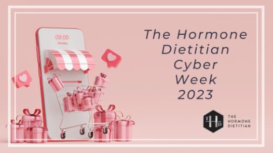 The Hormone Dietitian Cyber Week Sales