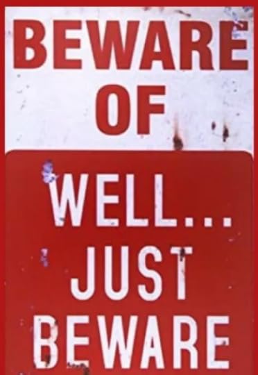 beware of... just beware