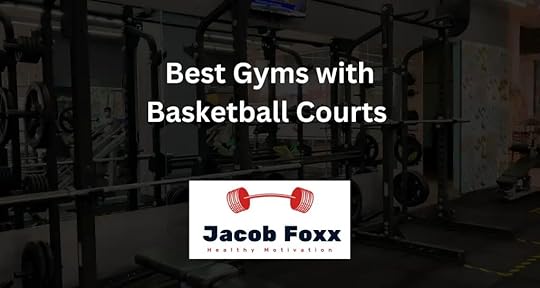 Best Gyms with Basketball Courts