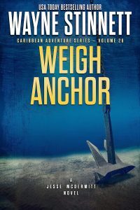 Weigh Anchor by Wayne Stinnett