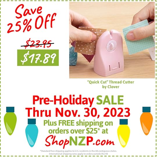Save 25 Quick Cut Thread Cutter by Clover at Nancy Zieman Productions at ShopNZP.com Sale thru Nov 30 2023 1
