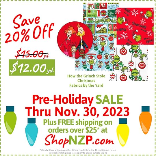 Save 20 Off How the Grinch Stole Christmas Fabrics by the Yard at Nancy Zieman Productions at ShopNZP.com Sale thru Nov 30 2023 1