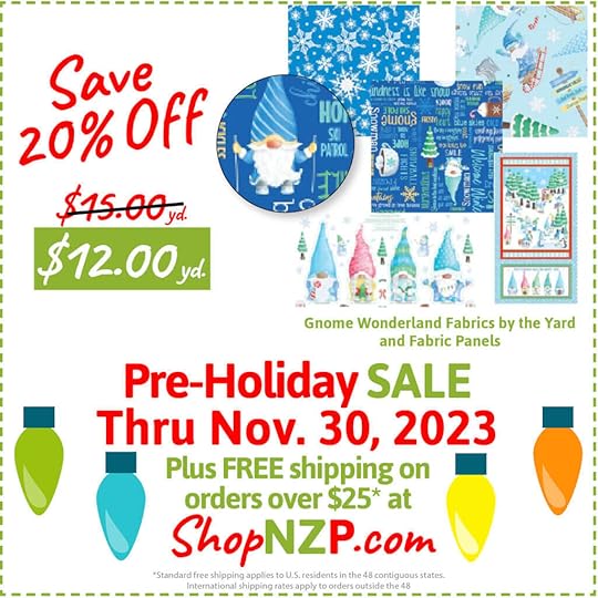 Save 20 Off Gnome Wonderland Fabrics at Nancy Zieman Productions at ShopNZP.com Sale thru Nov 30 2023 1