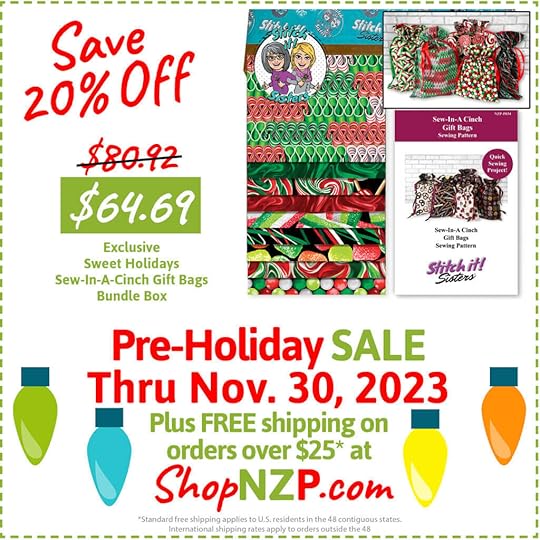 Save 20 Exclusive Sweet Holidays Sew In A Cinch Gift Bags Bundle Box at ShopNZP.com Sale thru Nov 30 2023 1