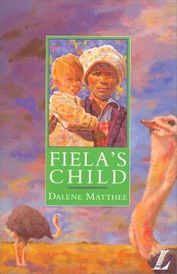 Fiela's Child by Dalene Matthee