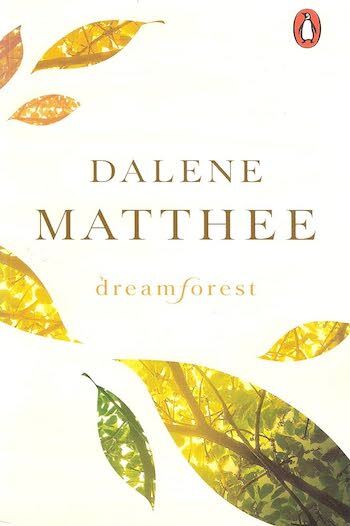 Dream Forest by Dalene Matthee
