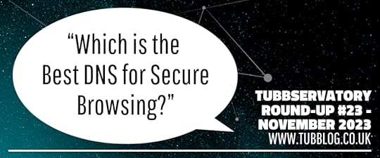 Tubbservatory Round-Up #23 - November 2023