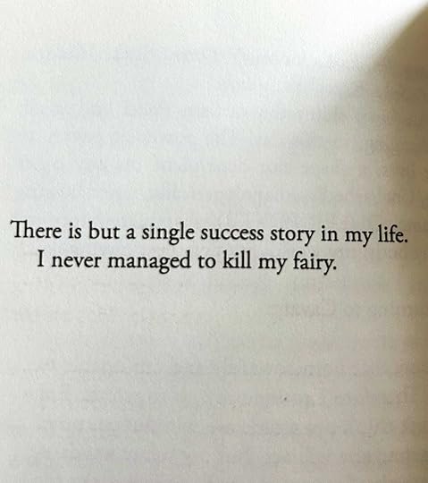 There is but a single success story in my life. I never managed to kill my fairy. --Kirby