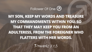 The Importance of Purity – Proverbs 7:1,5