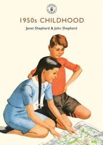 '1950s Childhood' by Janet Shepherd and John Shepherd