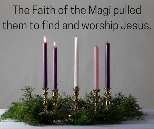 The Faith of the Magi pulled them to find and worship Jesus