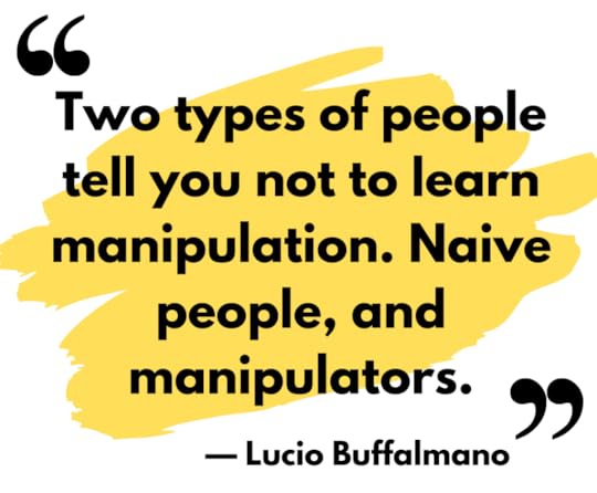 helpful manipulation quote from an expert on manipulation