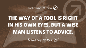 Are You Right or Correctable – Proverbs 12:15