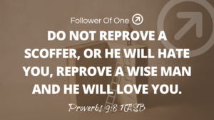 Handling Correction – Proverbs 9:8