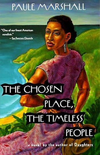 The Chosen Place, the Timeless People by Paule Marshall