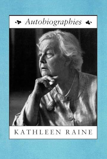 Autobiographies by Kathleen Raine