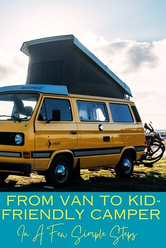 From Van To Kid-Friendly Camper In A Few Simple Steps