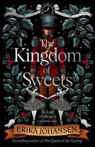 Cover for The Kingdom of Sweets by Erika Johansen