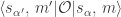 \langle s_{\alpha'}, \, m' | \mathcal{O} | s_\alpha, \, m \rangle