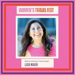 Womens Travel Fest featuring Lisa Niver