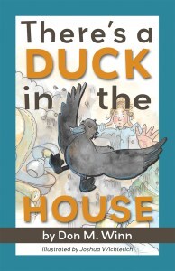 Cover of the book There's a Duck in the House by Don M. Winn featuring a duck causing havoc in a living room