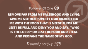 Reliably Dependent – Proverbs 30:8-9