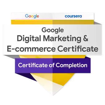 Google Digital Marketing & E-commerce Professional Certificate