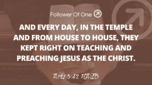 Everyday Faith – Acts 5:42