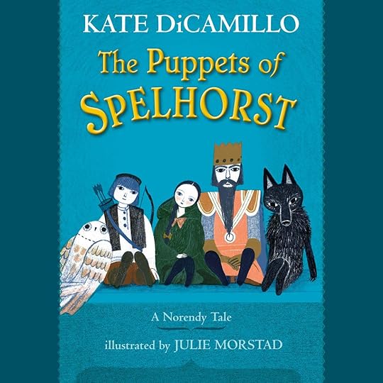 The Puppets of Spelhorst by Kate DiCamillo