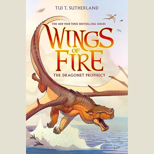 The Dragonet Prophecy (Wings of Fire #1) by Tui T. Sutherland