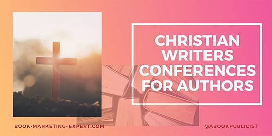 Christian Writers’ Conferences